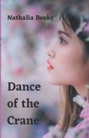 Dance of the Crane B0BWM4M89C Book Cover