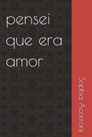 pensei que era amor B08F9WMQ18 Book Cover