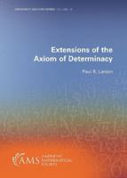 Extensions of the Axion of Determinacy 1470472104 Book Cover