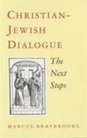 Christian-Jewish Dialogue: The Next Steps 0334028132 Book Cover
