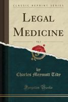 Legal Medicine; Volume III 1017892555 Book Cover