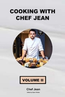 Cooking with Chef Jean - VOLUME 2 B0CR4GTV3K Book Cover
