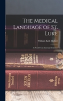 The Medical Language of St. Luke 1015506666 Book Cover