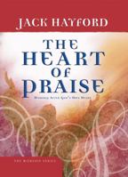 The Heart of Praise: Worship After God's Own Heart 0830737855 Book Cover