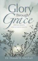 Glory Through Grace 159781721X Book Cover