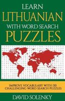 Learn Lithuanian with Word Search Puzzles: Learn Lithuanian Language Vocabulary with Challenging Word Find Puzzles for All Ages 1795414987 Book Cover