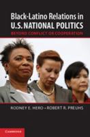 Black-Latino Relations in U.S. National Politics 1107625440 Book Cover