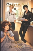 Heaven Hell & My Love Life B0GM56WGSS Book Cover
