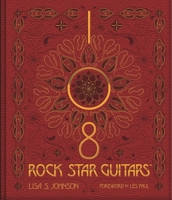 108 Rock Star Guitars 1480391476 Book Cover
