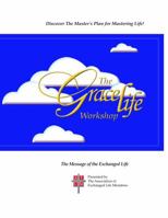 The Grace Life Workshop 0692827897 Book Cover