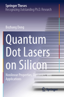 Quantum Dot Lasers on Silicon: Nonlinear Properties, Dynamics, and Applications 3031178262 Book Cover