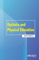 Dyslexia and Physical Education 1774071711 Book Cover