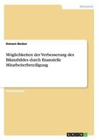 Moglichkeiten Der Verbesserung Des Bilanzbildes Durch Finanzielle Mitarbeiterbeteiligung 3656697035 Book Cover