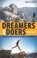 Dreamers and Doers - In Business: Success and Failure in Small Business 1449915264 Book Cover