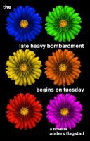 The Late Heavy Bombardment Begins on Tuesday 0999838520 Book Cover