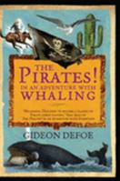 The Pirates! In an Adventure with Whaling 0375423850 Book Cover