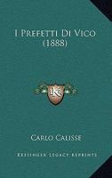 I Prefetti Di Vico (1888) 1168461618 Book Cover