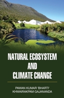 Natural Ecosystem and Climate Change 9350567458 Book Cover