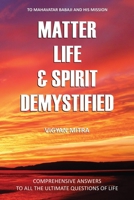 Matter Life & Spirit Demystified 1636697089 Book Cover