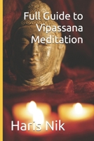 Full Guide to Vipassana Meditation B0GG78JLKH Book Cover