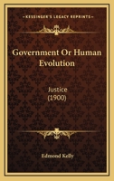 Government Or Human Evolution: Justice 116647853X Book Cover