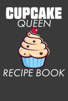 Cupcake Queen Recipe Book 1095828770 Book Cover