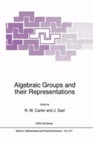 Algebraic Groups and Their Representations 0792352513 Book Cover