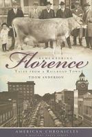 Remembering Florence: Tales from a Railroad Town 1596297220 Book Cover