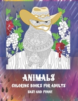 Coloring Books for Adults Easy and Funny - Animals B08R9NZWP5 Book Cover