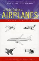 A Field Guide to Airplanes: of North America (Field Guide) 0395353130 Book Cover