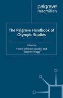 The Palgrave Handbook of Olympic Studies 1349319651 Book Cover