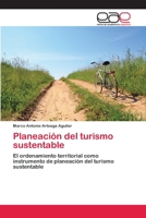Planeación del turismo sustentable 3848477599 Book Cover