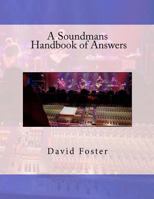 A Soundmans Handbook of Answers 1463786085 Book Cover