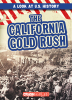 The California Gold Rush 1538266350 Book Cover