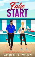 False Start: A Greenwood Mountain Romance (Greenwood Mountain Romances) B0F9TX1YLH Book Cover