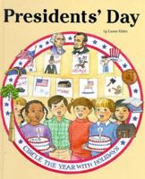 Presidents' Day (Circle the Year With Holidays) 0516006916 Book Cover