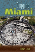 Digging Miami 0813080053 Book Cover