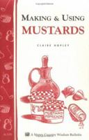 Making and Using Mustards 0882666975 Book Cover