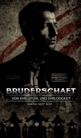 Bruderschaft: Von Ehrgefühl und Ehrlosigkeit 3384588975 Book Cover