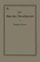 Der Bau Des Dieselmotors 3662423073 Book Cover