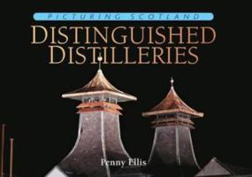 Picturing Scotland: Distinguished Distilleries: Vol. 22 1906549826 Book Cover