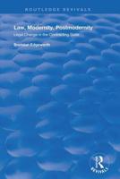 Law, Modernity, Postmodernity: Legal Change in the Contracting State 1138741973 Book Cover
