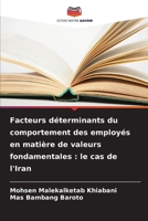 Facteurs déterminants du comportement des employés en matière de valeurs fondamentales: le cas de l'Iran (French Edition) 6209890164 Book Cover