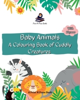 Baby Animals: A Colouring Book of Cuddly Creatures 8196457308 Book Cover