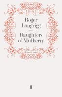Daughters of Mulberry 0571242677 Book Cover