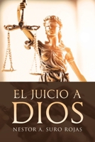 El Juicio a Dios 1662496931 Book Cover