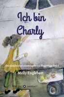 Ich bin Charly (German Edition) 3749720479 Book Cover