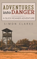 Adventures into Danger 1528986237 Book Cover