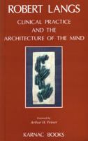 Clinical Practice and the Architecture of the Mind 1855750880 Book Cover