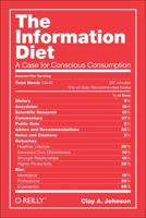 The Information Diet: A Case for Conscious Consumption 1449304680 Book Cover